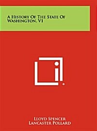 A History of the State of Washington, V1 (Hardcover)