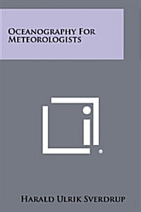 Oceanography for Meteorologists (Paperback)