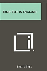 Ernie Pyle in England (Paperback)