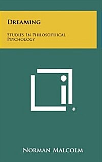 Dreaming: Studies in Philosophical Psychology (Hardcover)