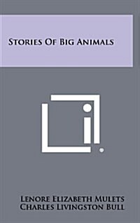 Stories of Big Animals (Hardcover)