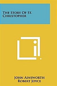 The Story of St. Christopher (Paperback)