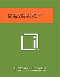 Journal of the American Oriental Society, V76 (Paperback)