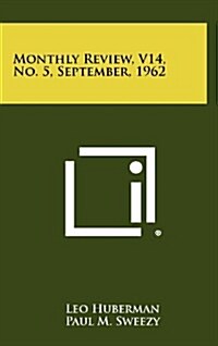 Monthly Review, V14, No. 5, September, 1962 (Hardcover)