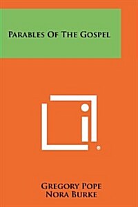 Parables of the Gospel (Paperback)