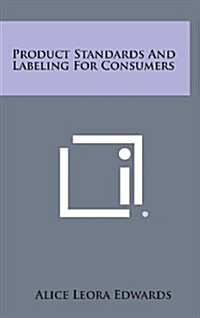 Product Standards and Labeling for Consumers (Hardcover)