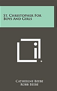 St. Christopher for Boys and Girls (Hardcover)