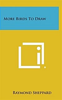 More Birds to Draw (Hardcover)