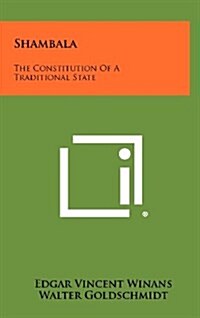 Shambala: The Constitution of a Traditional State (Hardcover)