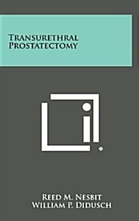 Transurethral Prostatectomy (Hardcover)