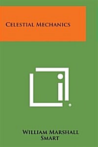 Celestial Mechanics (Paperback)