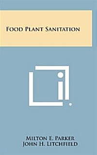 Food Plant Sanitation (Hardcover)