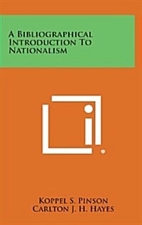 A Bibliographical Introduction to Nationalism (Hardcover)