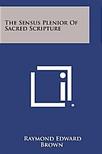 The Sensus Plenior of Sacred Scripture (Paperback)