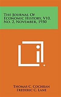 The Journal of Economic History, V10, No. 2, November, 1950 (Hardcover)