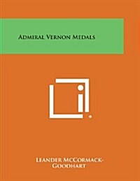 Admiral Vernon Medals (Paperback)