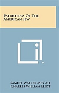 Patriotism of the American Jew (Hardcover)