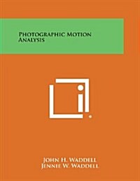 Photographic Motion Analysis (Paperback)