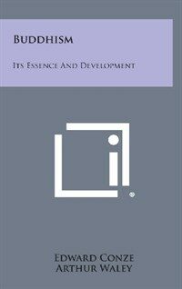 Buddhism: Its Essence and Development (Hardcover)