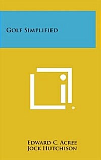 Golf Simplified (Hardcover)