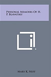 Personal Memoirs of H. P. Blavatsky (Hardcover)
