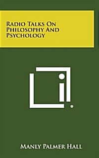 Radio Talks on Philosophy and Psychology (Hardcover)