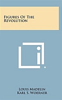 Figures of the Revolution (Hardcover)