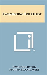 Campaigning for Christ (Hardcover)