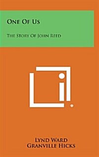 One of Us: The Story of John Reed (Hardcover)