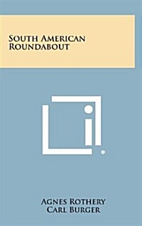 South American Roundabout (Hardcover)