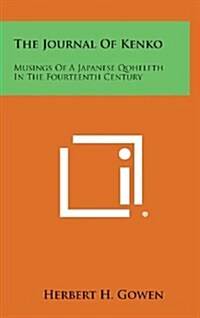 The Journal of Kenko: Musings of a Japanese Qoheleth in the Fourteenth Century (Hardcover)