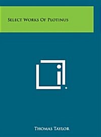 Select Works of Plotinus (Hardcover)