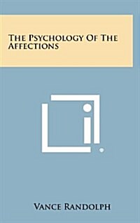 The Psychology of the Affections (Hardcover)