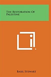 The Restoration of Palestine (Hardcover)