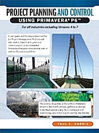 Project Planning & Control Using Primavera P6 (Spiral-bound)