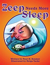 Zeep Needs More Sleep (Hardcover)