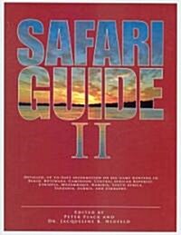 Safari Guide II: Detailed, Up-To-Date Travel Guide on Big-Game Hunting in Benin, Botswana, Cameroon, Central African Republic, Ethiopia (Paperback)