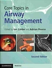 Core Topics in Airway Management (Hardcover, 2 Revised edition)