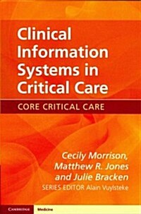 Clinical Information Systems in Critical Care (Paperback)