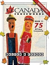 O Canada Crosswords Book 11: 75 All New Crosswords (Paperback)