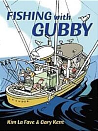 Fishing With Gubby (Hardcover)