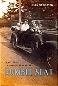 Rumble Seat: A Victorian Childhood Remembered (Hardcover)