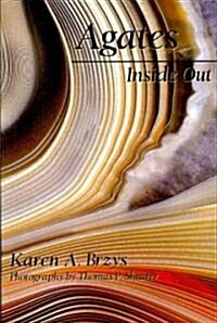 Agates Inside Out (Paperback)