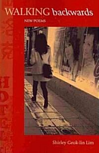 Walking Backwards: New Poems (Paperback)