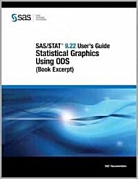 SAS/Stat (R) 9.22 Users Guide: Statistical Graphics Using Ods (Book Excerpt) (Paperback)