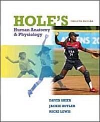 Holes Human Anatomy & Physiology (Hardcover, 12th)