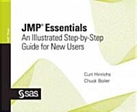 JMP Essentials: An Illustrated Step-By-Step Guide for New Users (Spiral)