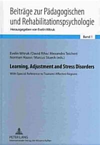 Learning, Adjustment and Stress Disorders: With Special Reference to Tsunami Affected Regions (Hardcover)