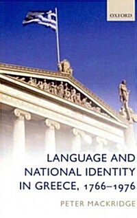 Language and National Identity in Greece, 1766-1976 (Paperback)