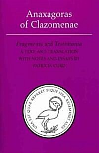 Anaxagoras of Clazomenae: Fragments and Testomonia (Paperback)